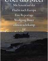 Über das Meer: Mit Syrern auf der Flucht nach Europa